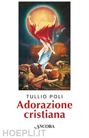 poli tullio - adorazione cristiana