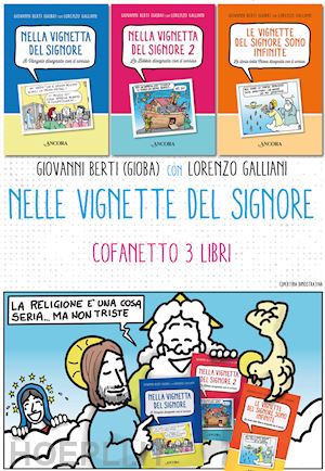 Nelle Vignette Del Signore - Berti Giovanni; Galliani Lorenzo