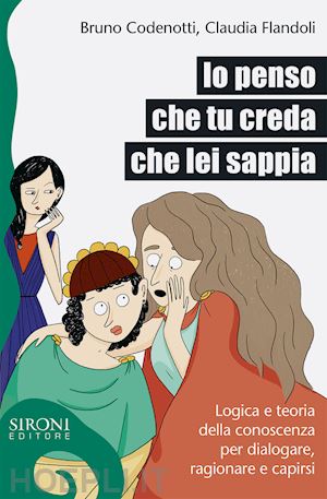 flandoli claudia; codenotti bruno - io penso che tu creda che lei sappia