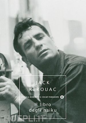 kerouac jack - il libro degli haiku