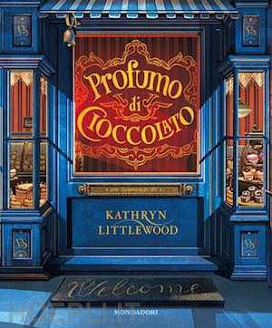 littlewood kathryn - profumo di cioccolato