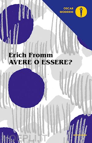 fromm erich - avere o essere?