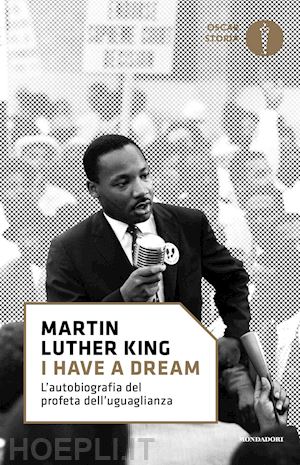 king martin luther - «i have a dream»