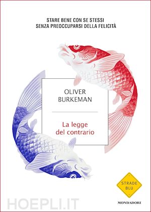 burkeman oliver - la legge del contrario