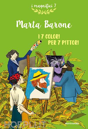 barone marta - i 7 colori per 7 pittori