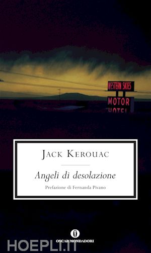kerouac jack - angeli di desolazione