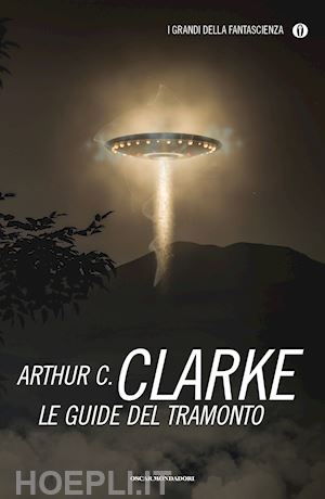 clarke arthur c. - le guide del tramonto