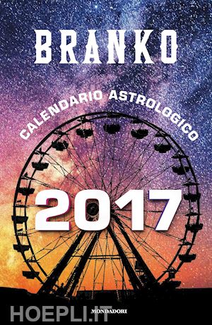 branko - calendario astrologico 2017
