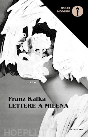 kafka franz - lettere a milena