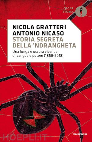 gratteri nicola; nicaso antonio - storia segreta della 'ndrangheta