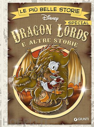 walt disney - dragon lords e altre storie. ediz. speciale