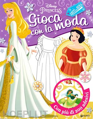 Principesse. Attacca-stacca. Con adesivi. Ediz. illustrata