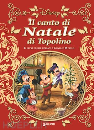 Immagini Natalizie Walt Disney.Il Canto Di Natale Di Topolino Walt Disney Libro Walt Disney Company Italia 10 2018 Hoepli It