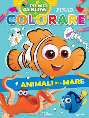 walt disney - animali del mare. primo album da colorare pixar