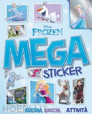  - frozen. mega sticker. ediz. a colori