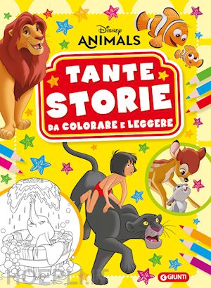 walt disney - animali disney. tante storie da colorare e leggere