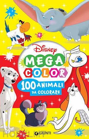 walt disney - 100 animali da colorare. mega color disney