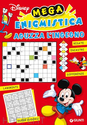  - mega enigmistica. aguzza l'ingegno