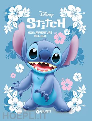 walt disney - stitch 626: avventure blu