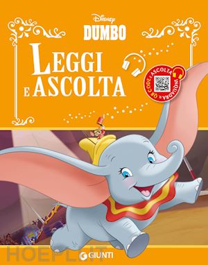 aa.vv. - dumbo. leggi e ascolta letto da gianluca machelli. ediz. illustrata. con qr code