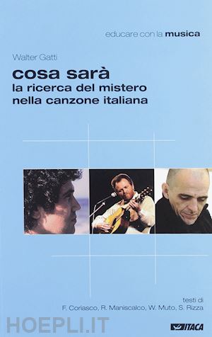 gatti walter - cosa sara'. la ricerca del mistero nella canzone italiana