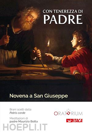 botta maurizio - con tenerezza di padre. novena a san giuseppe