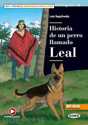 sepulveda luis - historia de un perro llamado leal. nivel a2
