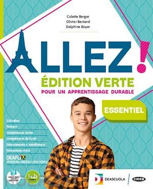 berger colette; bernard olivier; boyer delphine - allez! edition verte essentiel. livre de l'eleve pour tous. per la scuola media.