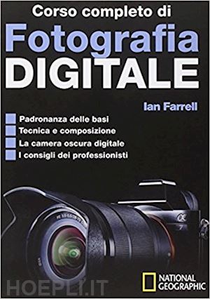 farrell ian - corso completo di fotografia digitale