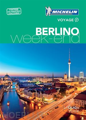 aa.vv. - berlino week-end guida verde michelin 2017