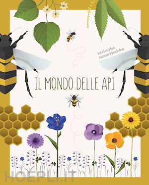 banfi cristina - il mondo delle api. ediz. a colori