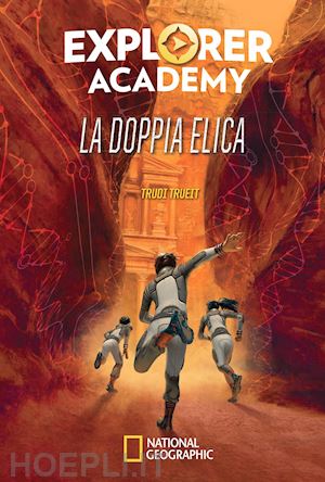 trueit trudi - la doppia elica - explorer academy . vol. 3