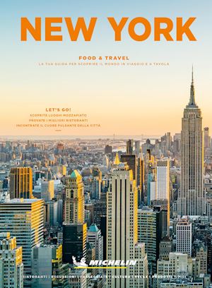 robin maxime; besse antoine - new york. food & travel. la tua guida per scoprire il mondo in viaggio e a tavola