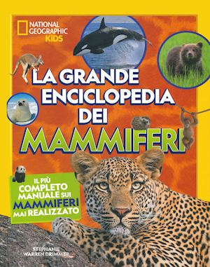 warren drimmer stephanie - grande enciclopedia dei mammiferi. il piu' completo manuale sui mammiferi mai re