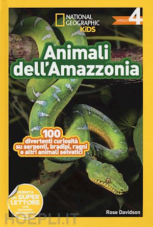 Animali Dell'amazzonia. Livello 4. Ediz. Illustrata - Aa.Vv.