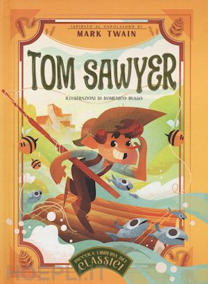 twain mark; villa a. (curatore) - tom sawyer. piccola libreria dei classici. ediz. a colori