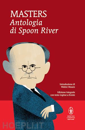 masters edgar lee - antologia di spoon river. testo inglese a fronte. ediz. integrale