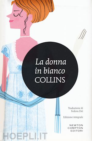 collins wilkie - la donna in bianco