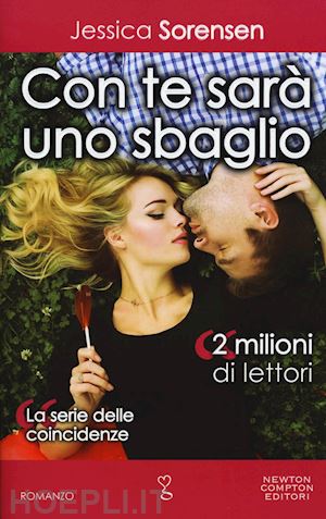 sorensen jessica - con te sara' uno sbaglio. la serie delle coincidenze