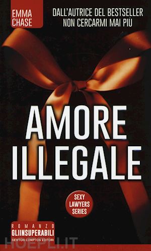 chase emma - amore illegale. sexy lawyers series