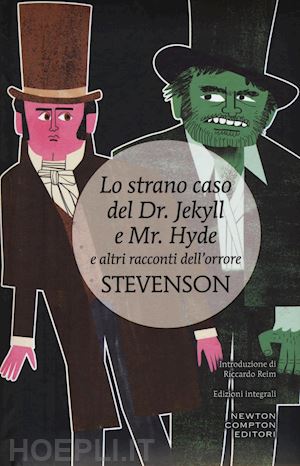 stevenson robert louis - strano caso del dr. jekyll e mr. hyde e altri racconti dell'orrore. ediz. integr