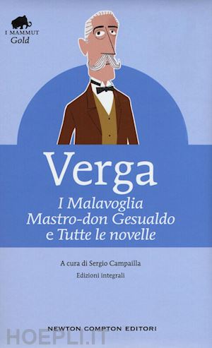 verga giuseppe; campailla s. (curatore) - i malavoglia-mastro don gesualdo e tutte le novelle. ediz. integrali