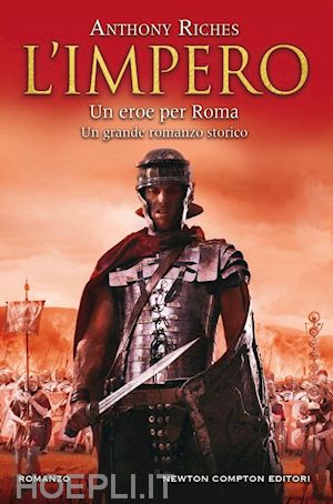 riches anthony - l'impero. un eroe per roma