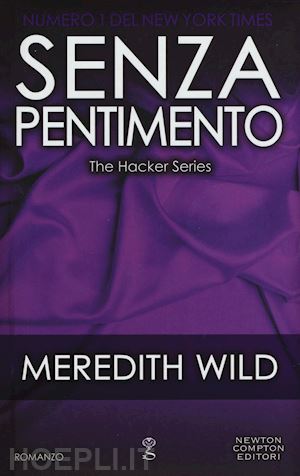 wild meredith - senza pentimento. the hacker series