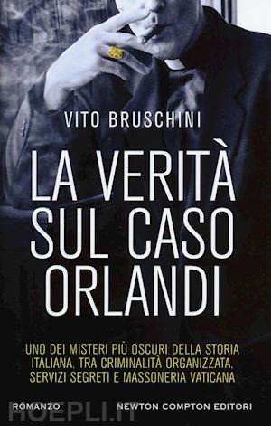 bruschini vito - la verita' sul caso orlandi