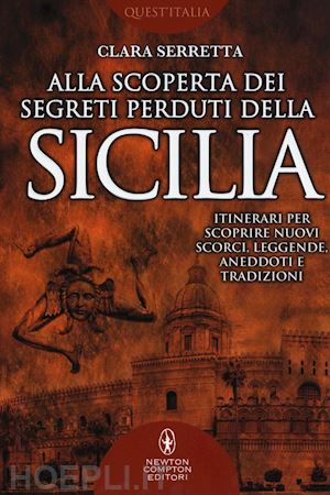 serretta clara - alla scoperta dei segreti perduti della sicilia