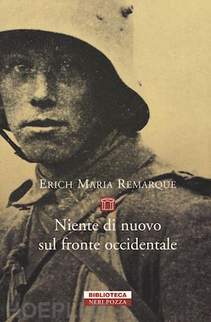 remarque erich maria; della croce w. (curatore) - niente di nuovo sul fronte occidentale