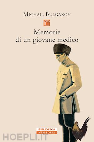 bulgakov michail; prina s. (curatore) - memorie di un giovane medico