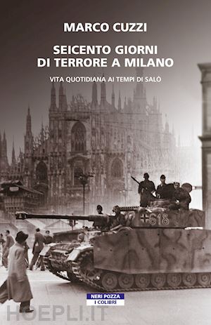 cuzzi marco - seicento giorni di terrore a milano