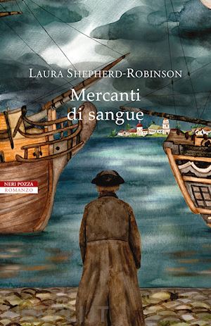 shepherd-robinson laura - mercanti di sangue